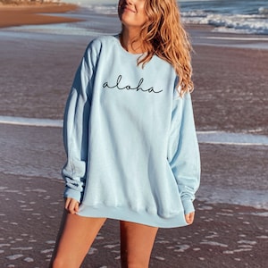 Aloha Hawaii Sweater, Aloha Crewneck sweatshirt Hawaii Sweatshirt, Gift For Her, Hawaii Crewneck, Hawaiian Sweatshirt trip vacation present