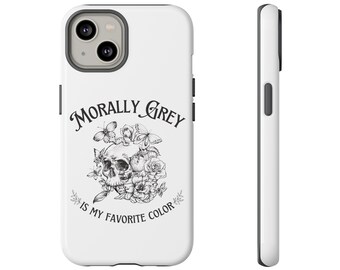 Morally grey Tough Cases Samsung 25 Ultra Iphone 15 Pro Max Plus, Villain Lover Bookish Phone case, Book lover Smut Spicy reader mobile gift