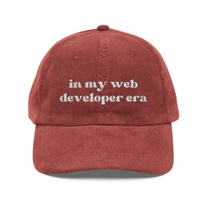 In My Web Developer Era Corduroy Cap Funny Web Dev Hat Gift for Web Developer