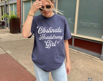 Pride and Prejudice Jane Austen Comfort Colors shirt Obstinate Headstrong Girl tee Jane Austen quotes gift classic literature bookish things