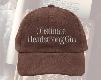 Obstinate Headstrong Girl hat Vintage bookish Embroidery Cap Pride & Prejudice Jane Austen merch book club lover reading gift for her
