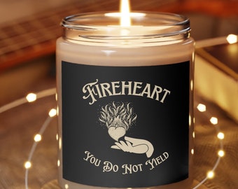 Fireheart You do not Yield Throne of Glass Candle 9oz TOG OFFICIALLY LICENSED Sarah J. Maas Merch Sjm Aelin Galathynius Rowan Terrasen Gift