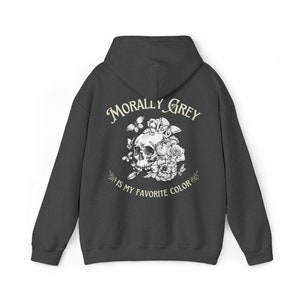 Moreel grijs is mijn favoriete kleur Hoodie Dark Academia kleding lezen sweatshirt Booktok Bookish trui Book Lover cadeau Smut Spicy Smutty afbeelding 6