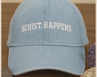 Schist Happens Geologist Denim Hat Funny Geology Lover Gift Rockhound Trucker Cap Mineral Collector Embroidered Hat Nature Rock Fan Cap