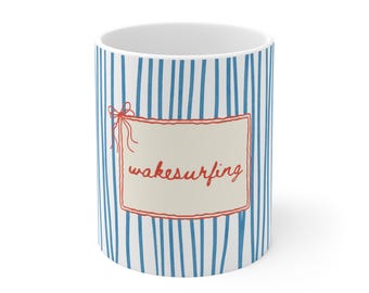 Wakesurfing Coquette Mug: 11oz Ceramic Coffee Cup for Wake Surfers