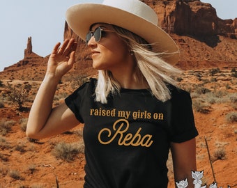 Raised my girls on Reba retro Shirt, Fancy like Reba tee, Country music women fan Shirts, Nashville funny tshirt gift