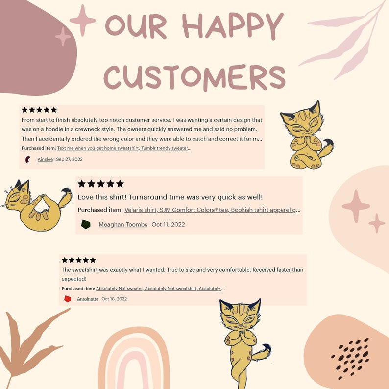 May include: Three customer reviews with five stars each. Each review includes a short description of the customer's experience and the item purchased. The reviews are accompanied by a cartoon image of a cat in a yoga pose.