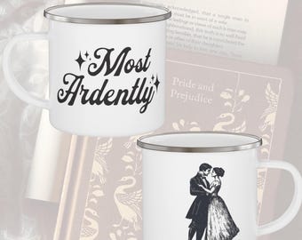 Pride and Prejudice Enamel Camping Mug Jane Austen gift Most ardently Mr Darcy Elizabeth Bennet, classic literature romance reader gift