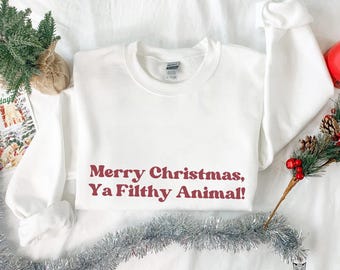 Merry Christmas, Ya Filthy Anima sweatshirt, Retro Christmas Movie Home Alone sweater Holiday 90s nostalgia Kevin Mccallister family reunion