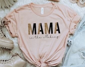 Mama in the Making Leopard shirt, Mama in the making ivf strong tee shirts for Women, Mom To Be Pregnancy Announcement Maternity gift
