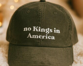 No Kings In America Hat Anti Trump Political Corduroy Cap Liberal Progressive Embroidered Statement Adjustable Vintage Cotton Hat