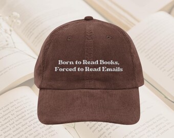 Born to read books forced to read emails hat Vintage bookish Embroidery Cap Librarian Book worm club lover reader hat reading gift for her