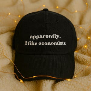 Apparently I Like Economists Hat Embroidered Funny Gift Corduroy Cap Adjustable Unstructured Nerdy Style Academic Apparel