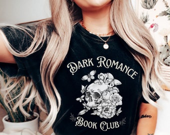 Dark Romance Book Club Comfort Colors® tee, Trendy Morally Grey Smutty reader shirt Smut Bookish Booktok Merch Reading Literature Fandom tee