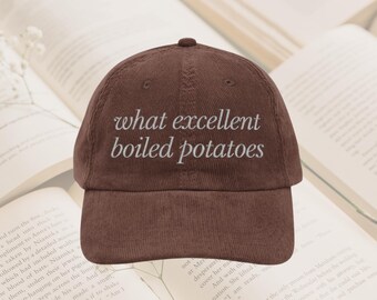 What excellent boiled potatoes hat Vintage bookish Embroidery Cap Pride & Prejudice Jane Austen merch book club lover reading gift for her