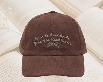 Born to read books forced to read emails hat Vintage bookish Embroidery Cap Librarian Book worm club lover reader hat reading gift for her