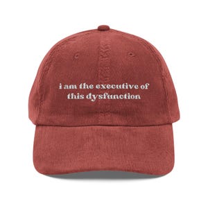 I Am the Executive of This Dysfunction Hat | Funny Embroidered Corduroy Cap Sarcastic Humor Gift