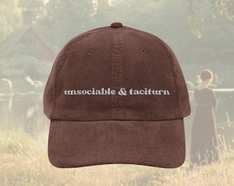 Unsociable and taciturn Darcy hat Vintage bookish Embroidery Cap Pride & Prejudice Jane Austen merch book club lover reading gift for her