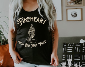 Fireheart you do not yield tank top OFFICIALLY LICENSED Sarah J. Maas Merch Throne of Glass SJM Tog Aelin Galathynius Terrasen Celaena gift