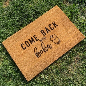 Come Back with Boba / Doormat / Welcome Mat / Housewarming / Indoor / Outdoor / Tapioca / Milk Tea /