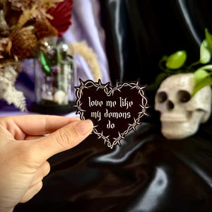 Love me like my demons do Sticker, Spooky Sticker, Gothic Stickers, Waterproof Stickers, Laptop Stickers, Emo Stickers