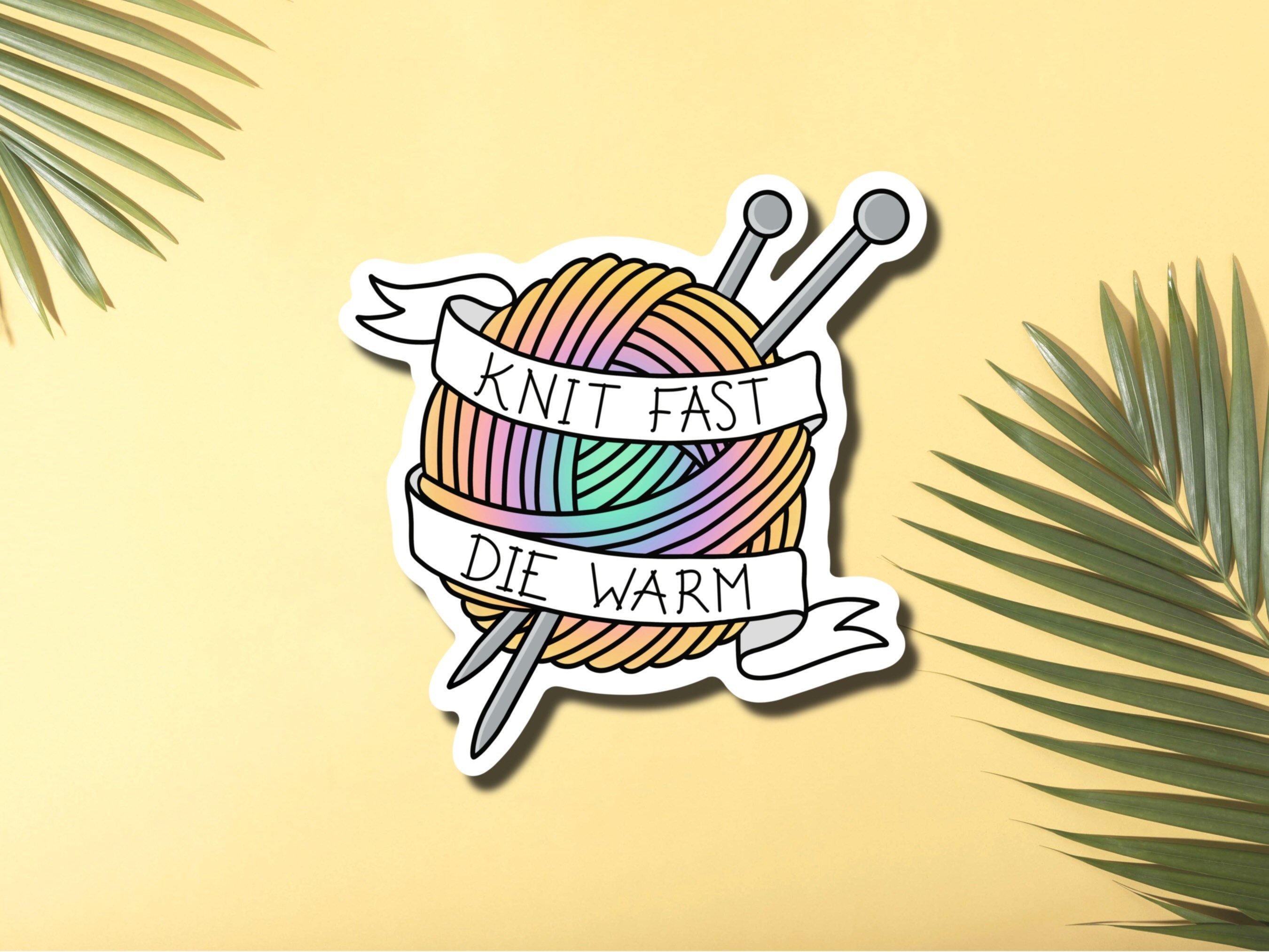 Knit Fast Die Warm Knitting Sticker Craft Sticker Laptop Etsy Canada
