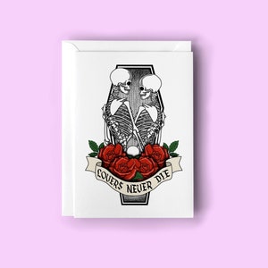Gli amanti non muoiono mai, biglietto di San Valentino alternativo, biglietti d'amore, biglietto di auguri gotico, biglietto di auguri alternativo, scheletro