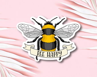 Bumblebee Sticker, Bee Happy, Cute Bee Sticker, Save The Bees, Waterproof Bee Sticker, Laptop Sticker, Honey Bee Sticker, Vinyl Sticker