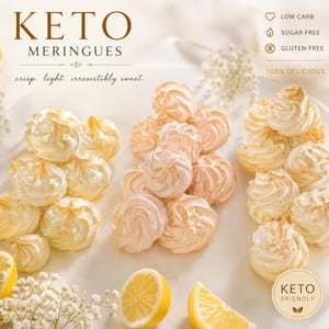 May include: Three clusters of pale yellow and light orange meringue cookies arranged on a white surface. Text reads KETO MERINGUES, crisp. light. irresistibly sweet., LOW CARB, SUGAR FREE, GLUTEN FREE, 100% DELICIOUS, and KETO FRIENDLY. Lemon slices are visible.