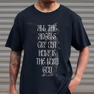 All the Angels Cry Out Tee