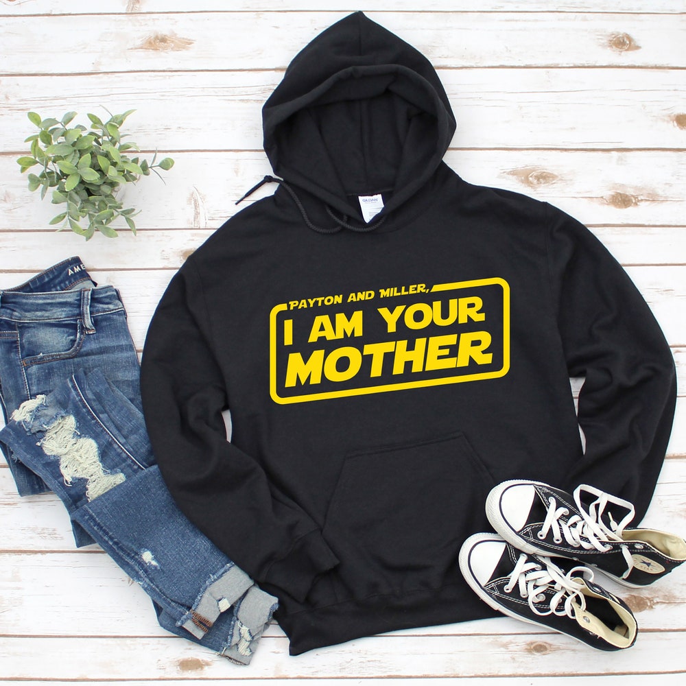 I Am Your Mother Sweater, New Mom Gift, Mom Hoodie,Gift For Mom, Gift For Mom Shirt, Mom Gifts, Mom Shirt, I Am Your Mother, I Am Your, New Hoodie