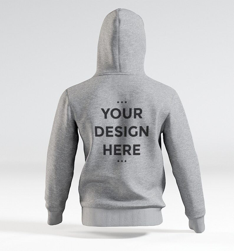 May include: A gray hooded sweatshirt with the text "YOUR DESIGN HERE" printed on the back.