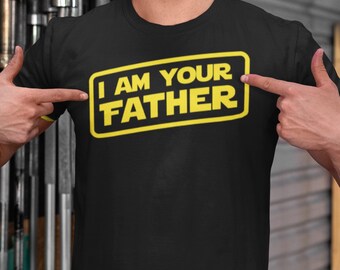I Am Your Father Shirt,I Am Your Father, Gift For Dad, Star Shirts, Dad Gifts, Dad ShirtFunny Dad Gift, Gift For Him, Dad Shirt,Wars