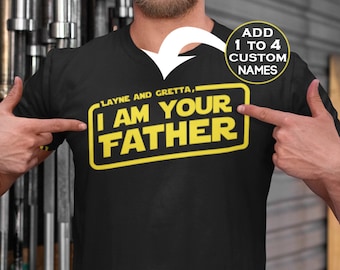 I Am Your Father Shirt, I Am Your Father, Gift For Dad, Star Shirts, Dad Gifts, Dad ShirtFunny Dad Gift, Gift For Him, Dad Shirt,Wars
