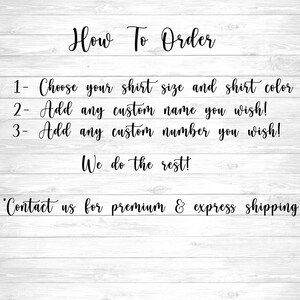 May include: How to order a custom shirt. Choose your shirt size and color, add a custom name and number, and we'll do the rest. Contact us for premium and express shipping.