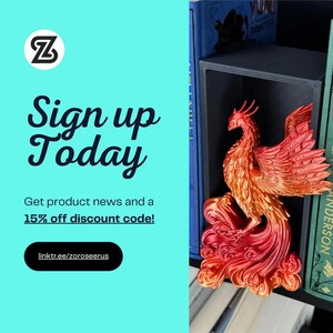 May include: A vibrant, 3D-printed phoenix sculpture in red and orange hues, displayed on a bookshelf. The image features the text "Sign up Today" and a link to a website for product news and a discount code.