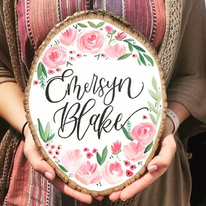 Handpainted Custom Floral Wood Slice, Custom Wood Slice Sign, Calligraphy Sign, Logo Signage, Baby Gift, Nursery Sign