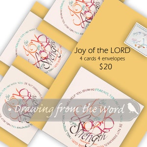 5x7 NOTECARDS: The Joy of the LORD is my strength Nehemiah 8 10 encircled by Isaiah 41 10 Fear Not I am with you. Calligraphy 4crds4env