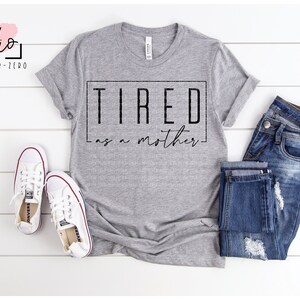 Stanco come una madre SVG, File di taglio, Silhouette, Cricut