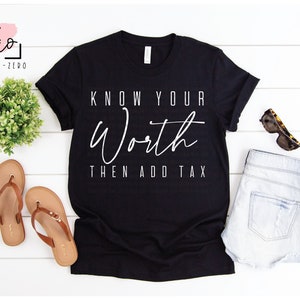 Know Your Worth Then Add Tax SVG, Cut File, Silhouette, Cricut