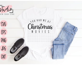 You Had Me At Christmas Movies, Winter, Hallmark Movies, Holidays SVG, Cut File, Silhouette, Cricut
