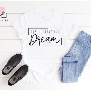 Just Living The Dream SVG, Plik do cięcia, Sylwetka, Cricut