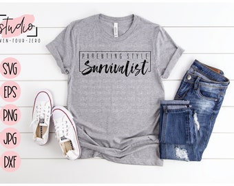 Parenting Style Survivalist, Meltdown Manager, Mom SVG, Cut File, Silhouette, Cricut