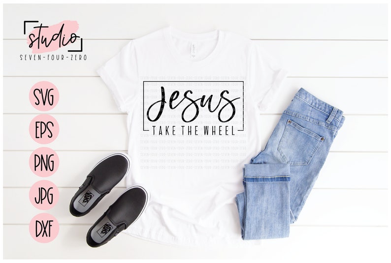 Jesus Take The Wheel SVG Cricut Cut File Silhouette