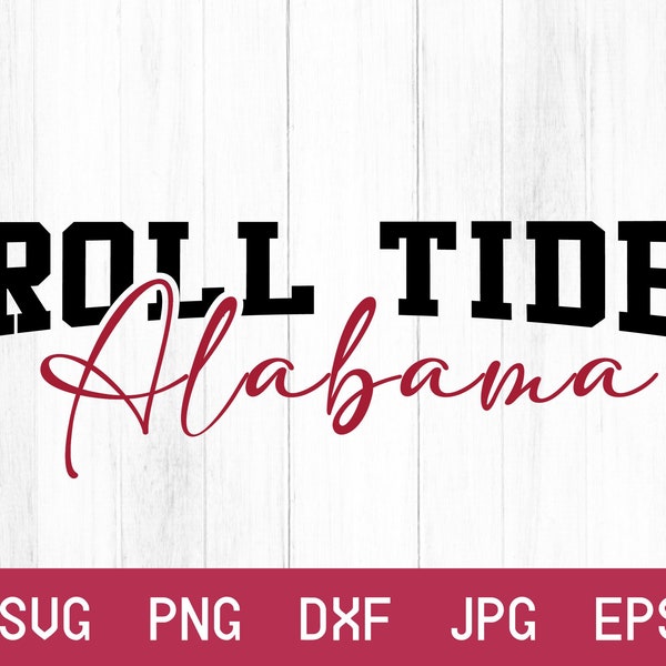 Alabama Svg, Alabama Png, Roll Tide Svg, Alabama Football Svg, Alabama State Svg, Crimson Tide Svg, Alabama Home Svg, College Football Svg,
