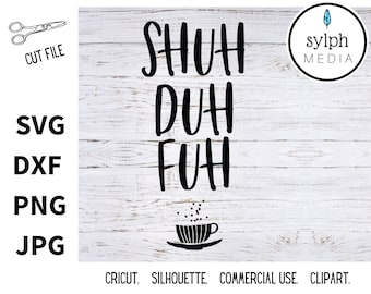 Download Free Shuh Duh Fuh Cup Svg Etsy PSD Mockup Template