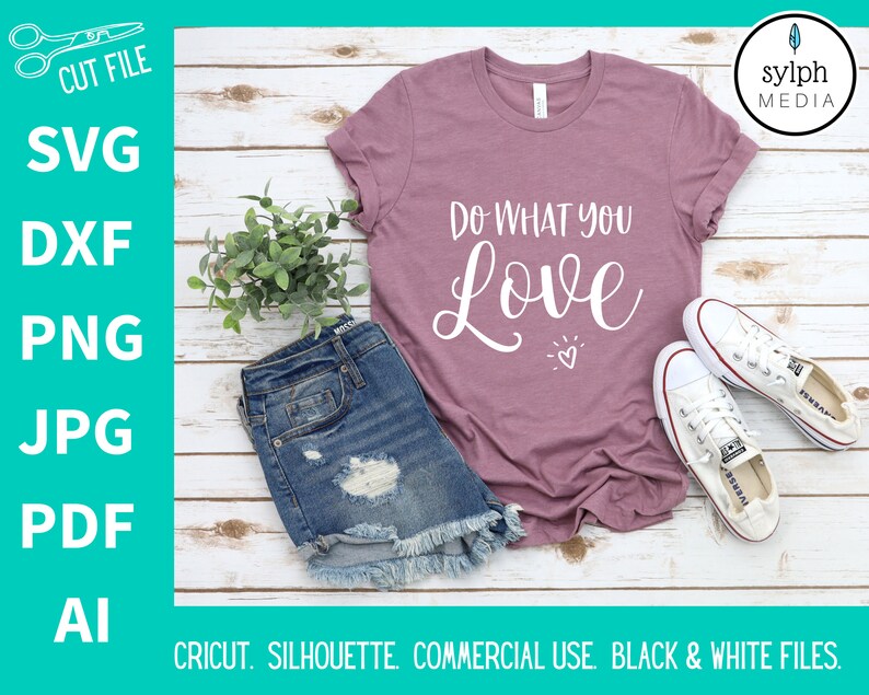 Do What You Love Svg Love Svg Svg Files for Cricut Svg Etsy
