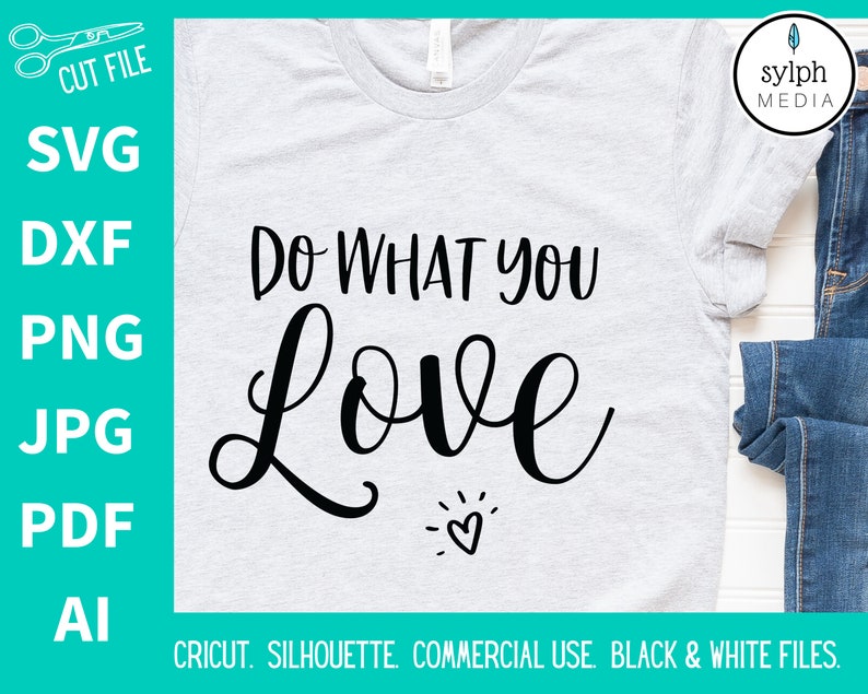 Do What You Love Svg Love Svg Svg Files for Cricut Svg Etsy