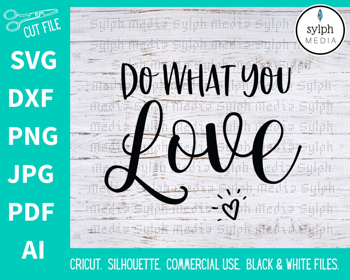 Do What You Love Svg Love Svg Svg Files for Cricut Svg Etsy