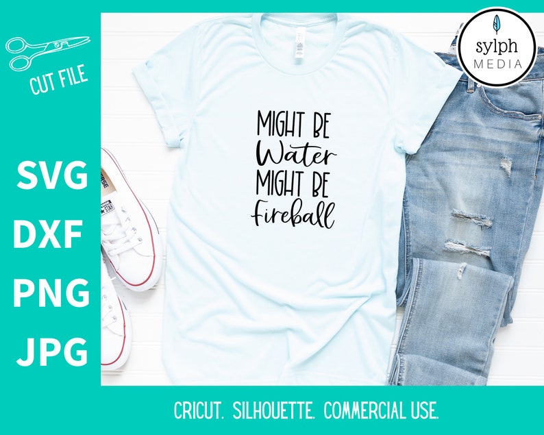 Fireball SVG Cut File, Might Be Fireball, Funny Whiskey SVG, Whiskey
